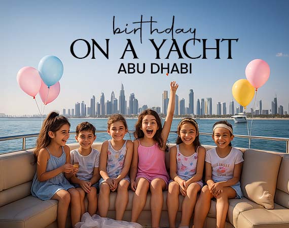 Planning a Yacht Birthday Party in Abu Dhabi: What You Need to Know