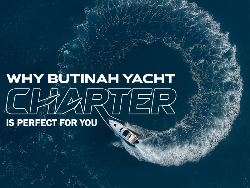 From Birthdays to Corporate Events: Why Butinah Yacht Abu Dhabi Charter Is Perfect for You