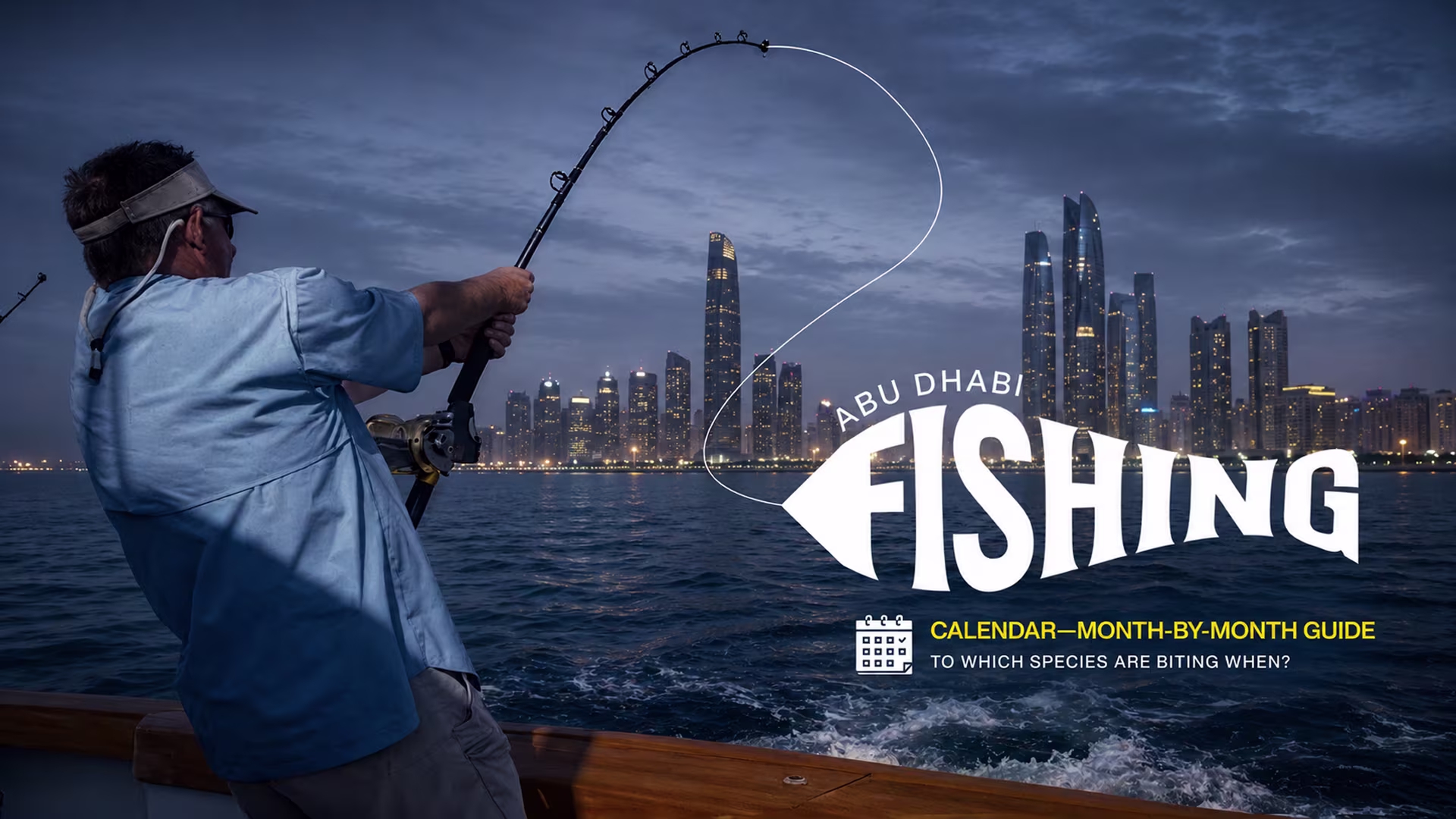 Abu Dhabi Fishing Calendar: A Month by Month Guide to What's Biting