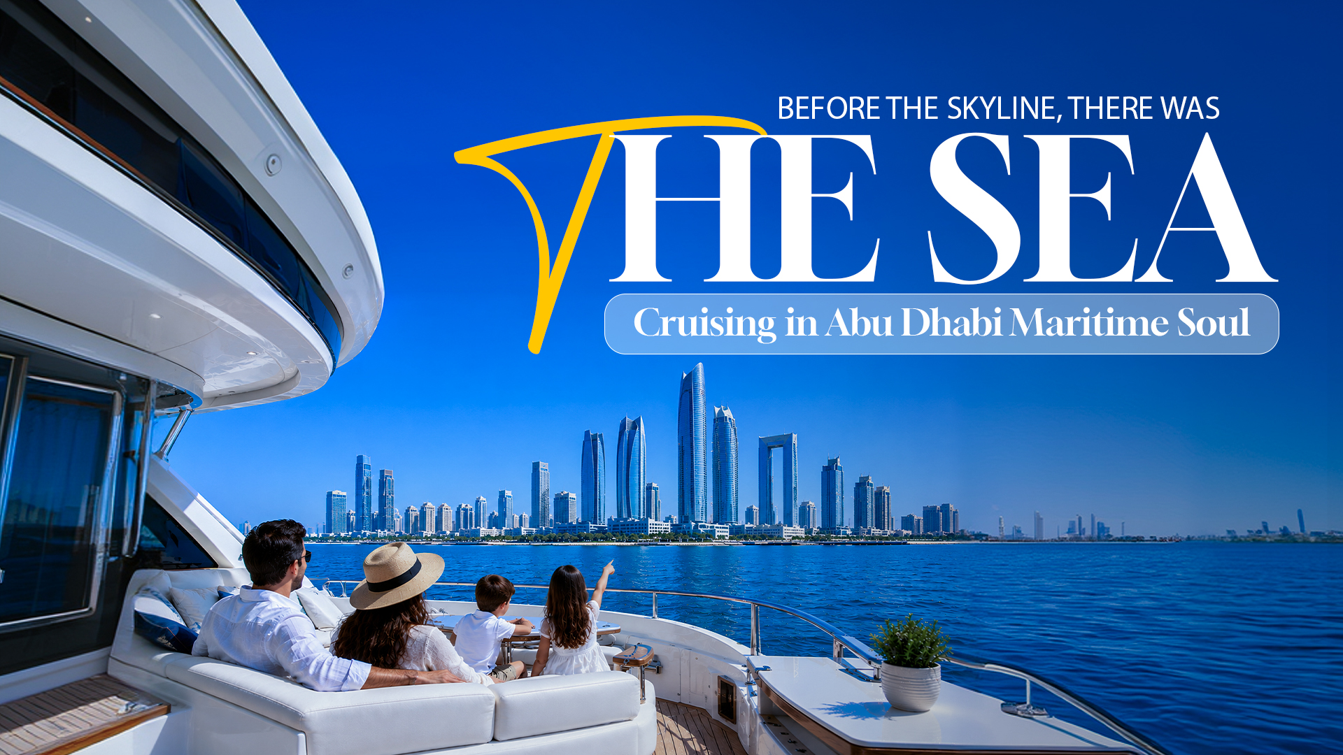 Before the Skyline, There Was the Sea: Cruising in Abu Dhabi Maritime Soul