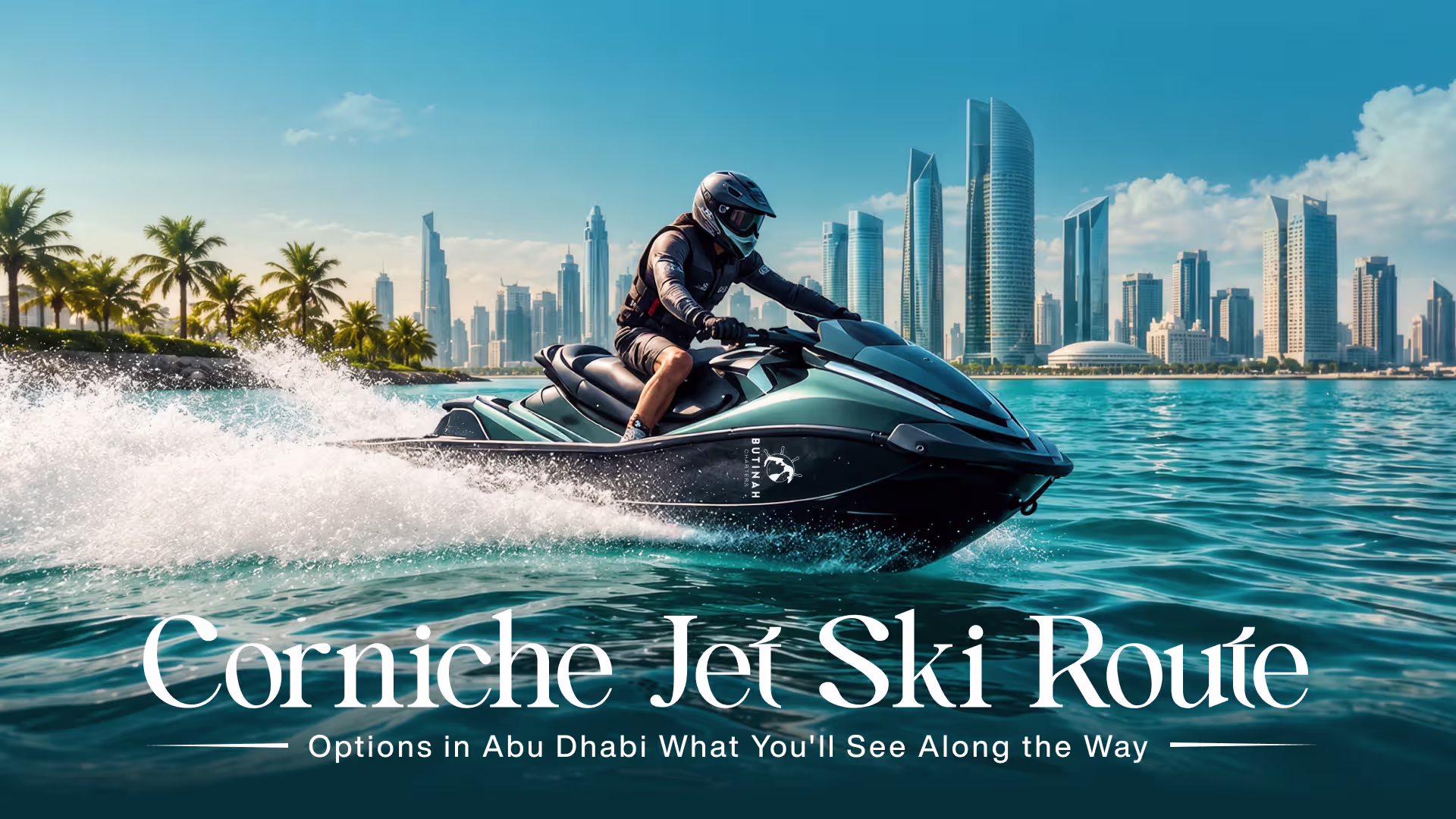 Corniche Jet Ski Route Options in Abu Dhabi: What You'll See Along the Way